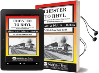 Chester to Rhyl: Including the Holywell Town and Dyserth Branches Audiobook download free by Vic Mitchell