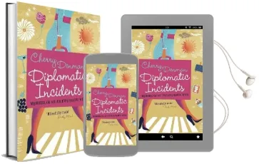 Diplomatic Incidents: Memoirs of an (Un)Diplomatic Wife Audiobook download free by Cherry Denman