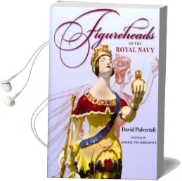 Figureheads of the Royal Navy Audiobook download free by David M. Pulvertaft