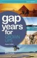 Audiobook Gap Years for Grown ups: Because gap Years are Wasted on the Young author Susan Griffith