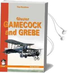 Gloster Gamecock and Grebe Audiobook download free by Tim Kershaw