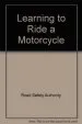 Audiobook Learning to Ride a Motorcycle author Road Safety Authority