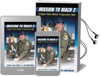 Mission to Mach 2: A Fighter Pilot'S Memoir of Supersonic Flight Audiobook download free by Earl Haney