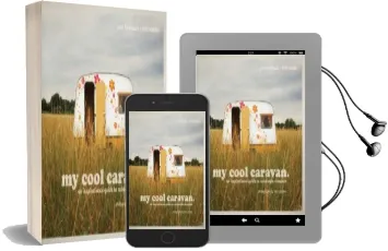 My Cool Caravan: An Inspirational Guide to Retro-Style Caravans Audiobook download free by Jane Field Lewis
