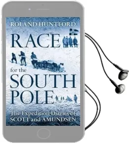 Race for the South Pole: The Expedition Diaries of Scott and Amundsen Audiobook download free by Roland Huntford