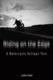 Audiobook Riding on the Edge: A Motorcycle Outlaw'S Tale author John A. Hall