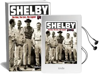 Shelby: The Man, the Cars, the Legend Audiobook download free by Wallace A. Wyss