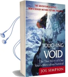 Touching the Void: The True Story of one Man'S Miraculous Survival Audiobook download free by Joe Simpson