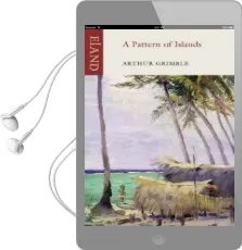 A Pattern of Islands Audiobook download free by Sir Arthur Grimble