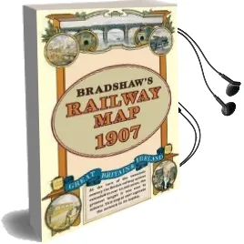 Bradshaw'S Railway Folded map 1907 Audiobook download free by George Bradshaw