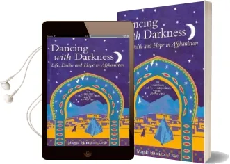 Dancing With Darkness: Life, Death and Hope in Afghanistan Audiobook download free by Magsie Hamilton Little