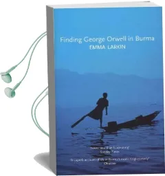 Finding George Orwell in Burma Audiobook download free by Emma Larkin