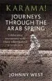 Audiobook Karama!: Journeys Through the Arab Spring author Johnny West