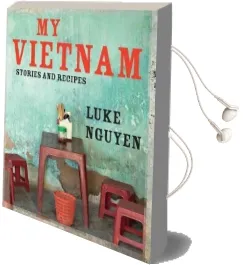My Vietnam: Stories and Recipes Audiobook download free by Luke Nguyen