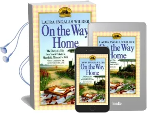 On the way Home Audiobook download free by Laura Ingalls Wilder