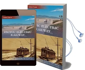 Pacific Electric Railway Audiobook download free by Steve Crise