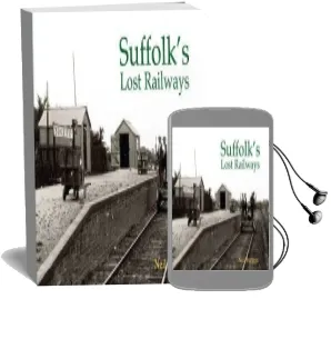 Suffolk'S Lost Railways Audiobook download free by Neil Burgess
