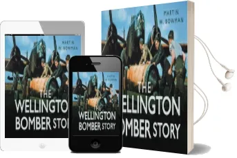 The Wellington Bomber Story Audiobook download free by Martin W. Bowman