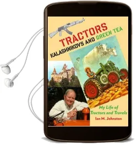 Tractors, Kalashnikovs and Green tea Audiobook download free by Ian M. Johnston