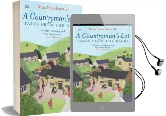 A Countryman'S lot: Tales From the Dales Audiobook download free by Max Hardcastle