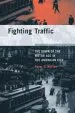 Audiobook Fighting Traffic: The Dawn of the Motor age in the American City author Peter D. Norton