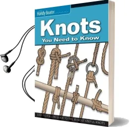 Knots you Need to Know Audiobook download free by John Kelsey