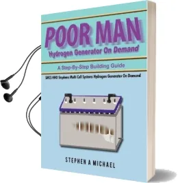 Poor man Hydrogen Generator on Demand: Smcs hho Stephens Multi Cell Systems Hydrogen Generator on Demand Audiobook download free by Stephen A Michael