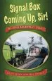 Audiobook Signal box Coming up, sir!: And Other Railwaymen'S Stories author Geoff Body