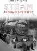 Audiobook Steam Around Sheffield author Mike Hitches