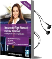 The Complete Flight Attendant Interview Work Book Audiobook download free by Ms Sasha Robinson B Sc
