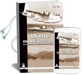 Wings on Windermere: The History of the Lake District'S Forgotten Flying Boat Factory Audiobook download free by Allan King