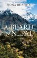 Audiobook A Beard in Nepal author Fiona Roberts