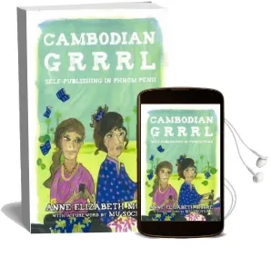 Cambodian Grrrl: Self-Publishing in Phnom Penh Audiobook download free by Anne Elizabeth Moore