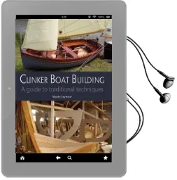 Clinker Boat Building: A Guide to Traditional Techniques Audiobook download free by Martin Seymour