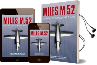 Miles M.52: Gateway to Supersonic Flight Audiobook download free by Captain Eric Brown