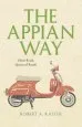 Audiobook The Appian way: Ghost Road, Queen of Roads author Robert A. Kaster
