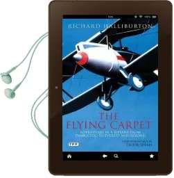The Flying Carpet: Adventures in a Biplane From Timbuktu to Everest and Beyond Audiobook download free by Richard Halliburton