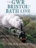 Audiobook The gwr Bristol to Bath Line author Colin Maggs
