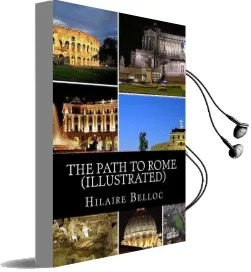 The Path to Rome (Illustrated) Audiobook download free by Hilaire Belloc