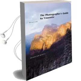 The Photographer'S Guide to Yosemite Audiobook download free by Michael Frye