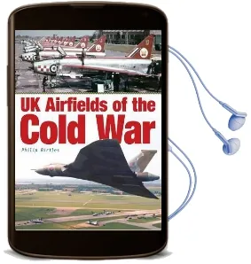 Uk Airfields of the Cold war Audiobook download free by Philip Birtles