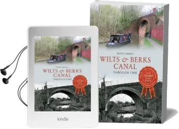 Wilts & Berks Canal Through Time Audiobook download free by Doug Small