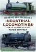 Audiobook Working and Preserved Industrial Locomotives: From the Bill Reed Collection author Peter Tuffrey