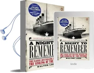 A Night to Remember: The Classic Bestselling Account of the Sinking of the Titanic Audiobook download free by Walter Lord