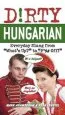 Audiobook Dirty Hungarian: Everyday Slang From 'What'S Up?' to 'F*%# Off!' author Mark Adamsbaum
