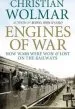 Audiobook Engines of war: How Wars Were won and Lost on the Railways author Christian Wolmar