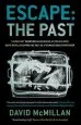 Audiobook Escape the Past: 'Living Fast' Redefined as Bangkok Hilton Escapee David Mcmillan Opens his Past as a Teenage Drug-Trafficker author David Mcmillan
