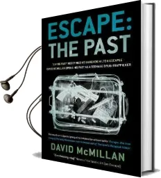 Escape the Past: 'Living Fast' Redefined as Bangkok Hilton Escapee David Mcmillan Opens his Past as a Teenage Drug-Trafficker Audiobook download free by David Mcmillan