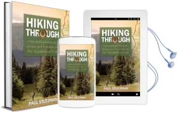 Hiking Through: One Man'S Journey to Peace and Freedom on the Appalachian Trail Audiobook download free by Paul Stutzman