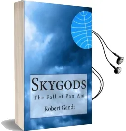 Skygods: The Fall of pan am Audiobook download free by Robert Gandt